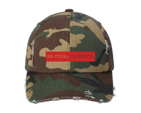 No Risk, No Story. - Distressed Hat